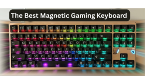Best Magnetic Gaming Keyboard for game Lovers in 2026