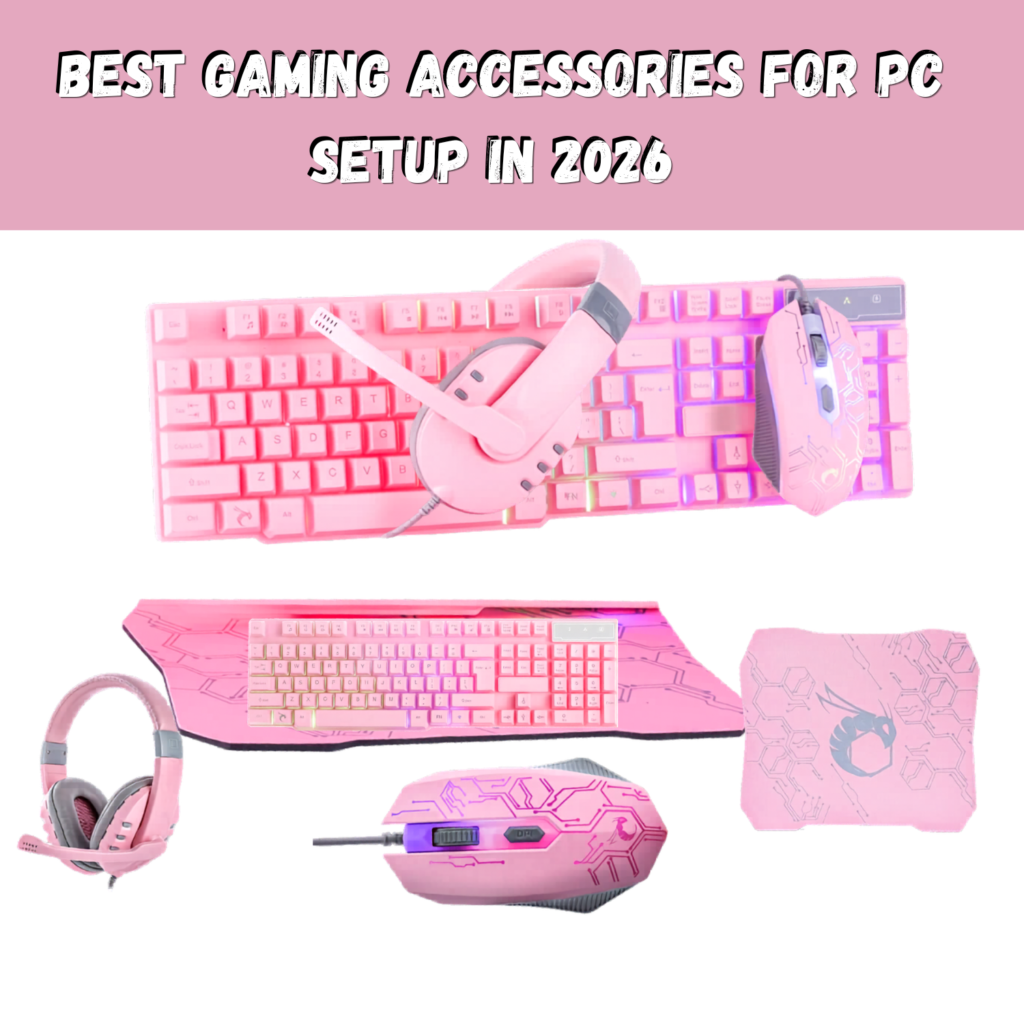 Best Gaming accessories for Pc  setup  in 2026 