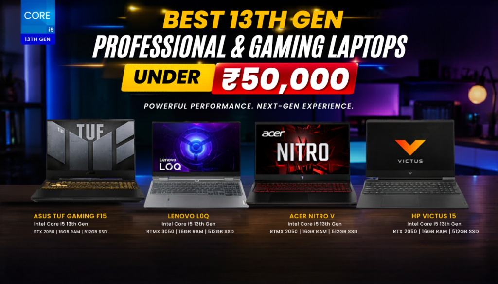 Best 13th Gen Professional & Gaming Laptops Under 50000